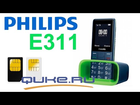 Обзор Philips Xenium E311 - идеальное решение телефон для пожилых людей ◄ Quke.ru ►