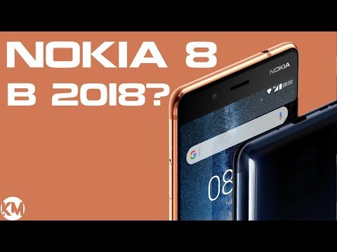 Nokia 8 – стоит ли покупать в 2018 году?